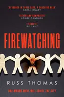 Firewatching - Der Nummer-eins-Bestseller - Firewatching - The Number One Bestseller