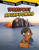 Transportpannen - Aus schlechten Ideen lernen - Transport Breakdowns - Learning from Bad Ideas