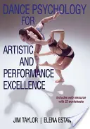 Tanzpsychologie für künstlerische und leistungsorientierte Spitzenleistungen - Dance Psychology for Artistic and Performance Excellence