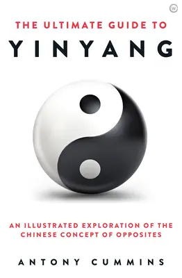 Der ultimative Leitfaden zu Yin Yang - The Ultimate Guide to Yin Yang