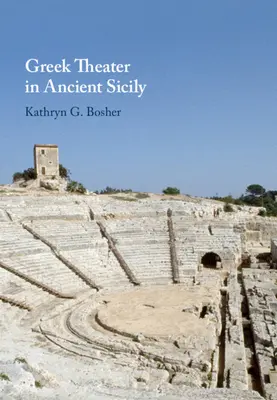 Griechisches Theater im antiken Sizilien - Greek Theater in Ancient Sicily