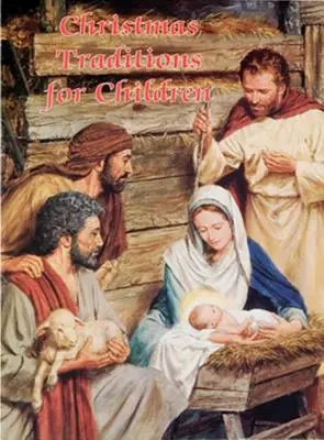 Weihnachtstraditionen für Kinder (Katholische Klassiker) - Christmas Traditions for Children (Catholic Classics)