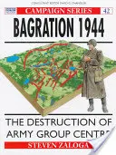 Bagration 1944: Die Zerstörung der Heeresgruppe Mitte - Bagration 1944: The Destruction of Army Group Centre