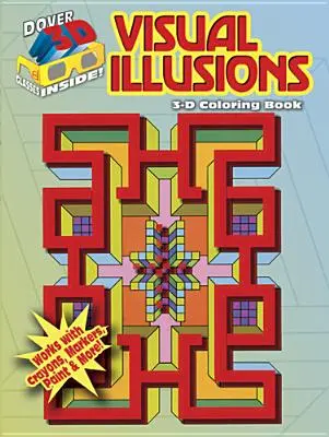 3-D-Malbuch: Visuelle Illusionen - 3-D Coloring Book: Visual Illusions
