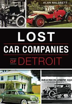 Verlorene Autofirmen von Detroit - Lost Car Companies of Detroit