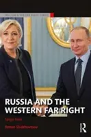 Russland und die westliche extreme Rechte: Tango Noir - Russia and the Western Far Right: Tango Noir