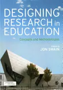 Gestaltung von Forschung im Bildungswesen: Konzepte und Methodologien - Designing Research in Education: Concepts and Methodologies