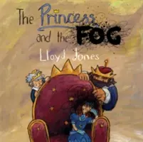 Die Prinzessin und der Nebel: Eine Geschichte für Kinder mit Depressionen - The Princess and the Fog: A Story for Children with Depression