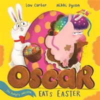 Oscar das hungrige Einhorn isst Ostern - Oscar the Hungry Unicorn Eats Easter