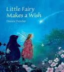 Kleine Fee hat einen Wunsch frei - Little Fairy Makes a Wish