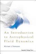 Eine Einführung in die astrophysikalische Fluiddynamik - An Introduction to Astrophysical Fluid Dynamics