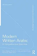 Modernes geschriebenes Arabisch: Umfassende Grammatik - Modern Written Arabic: A Comprehensive Grammar
