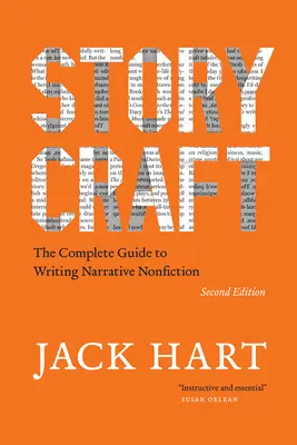 Storycraft, Zweite Ausgabe: Der komplette Leitfaden zum Schreiben von erzählenden Sachbüchern - Storycraft, Second Edition: The Complete Guide to Writing Narrative Nonfiction