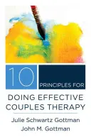 10 Prinzipien für eine wirksame Paartherapie - 10 Principles for Doing Effective Couples Therapy