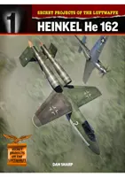 Geheimprojekte der Luftwaffe: Heinkel He 162 - Secret Projects of the Luftwaffe: Heinkel He 162