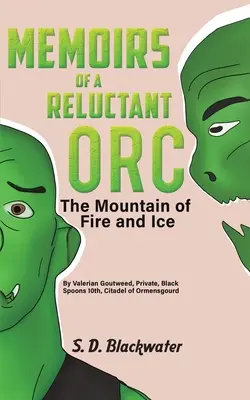 Memoirs of a Reluctant Orc - Der Berg aus Feuer und Eis - Memoirs of a Reluctant Orc - The Mountain of Fire and Ice