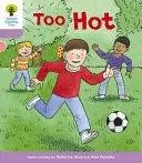 Oxford Reading Tree Biff, Chip and Kipper Stories Entschlüsseln und Entwickeln: Stufe 1+: Zu heiß - Oxford Reading Tree Biff, Chip and Kipper Stories Decode and Develop: Level 1+: Too Hot
