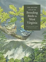 Der zweite Atlas der Brutvögel in West Virginia - The Second Atlas of Breeding Birds in West Virginia