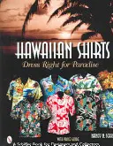 Hawaii-Hemden: Dress Right für das Paradies - Hawaiian Shirts: Dress Right for Paradise