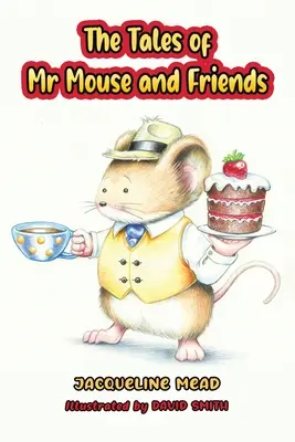 Die Geschichten von Herrn Maus und seinen Freunden - The Tales of Mr Mouse and Friends