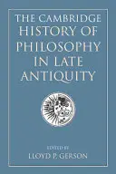 Die Cambridge Geschichte der Philosophie in der Spätantike - The Cambridge History of Philosophy in Late Antiquity