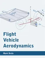 Aerodynamik von Flugkörpern - Flight Vehicle Aerodynamics