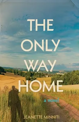 Der einzige Weg nach Hause - The Only Way Home