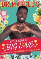 Dr. Marcels kleines Buch der großen Liebe - Dr. Marcel, der Star der diesjährigen Love Island, bringt dir seinen ultimativen Leitfaden für die Suche nach der Liebe, der Insel - Dr. Marcel's Little Book of Big Love - Breakout star of this year's Love Island, Dr. Marcel brings you his ultimate guide to finding love, the island