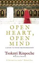 Open Heart, Open Mind - Ein Leitfaden zur inneren Transformation - Open Heart, Open Mind - A Guide to Inner Transformation