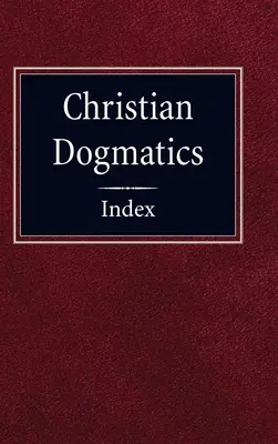 Christliche Dogmatik Index - Christian Dogmatics Index