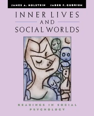 Inneres Leben und soziale Welten: Lektüre zur Sozialpsychologie - Inner Lives and Social Worlds: Readings in Social Psychology