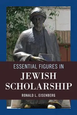 Wesentliche Figuren der jüdischen Gelehrsamkeit - Essential Figures in Jewish Scholarship