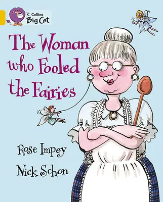 Die Frau, die die Feen täuschte - The Woman Who Fooled the Fairies