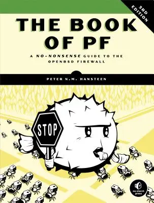 Das Buch von PF: Ein No-Nonsense-Leitfaden für die OpenBSD-Firewall - The Book of PF: A No-Nonsense Guide to the OpenBSD Firewall