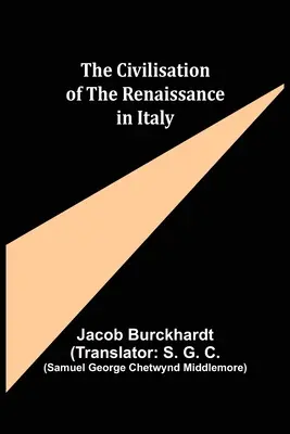 Die Zivilisation der Renaissance in Italien - The Civilisation of the Renaissance in Italy