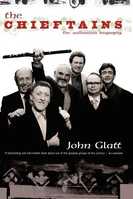 Die Chieftains: Die autorisierte Biographie - The Chieftains: The Authorized Biography