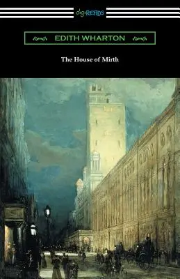 Das Haus der Fröhlichkeit - The House of Mirth