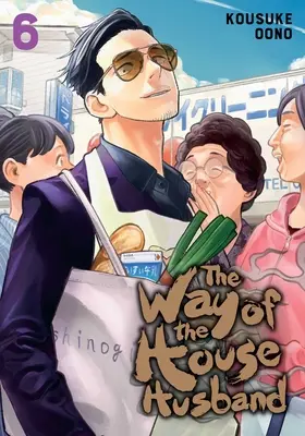 Der Weg des Hausmannes, Bd. 6, 6 - The Way of the Househusband, Vol. 6, 6