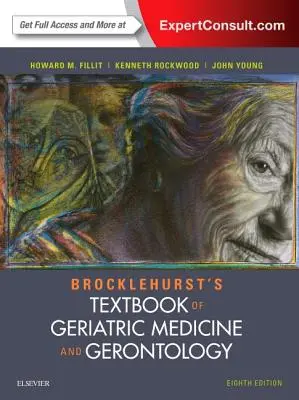 Brocklehursts Lehrbuch der geriatrischen Medizin und Gerontologie - Brocklehurst's Textbook of Geriatric Medicine and Gerontology