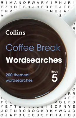 Kaffeepause Wortsuche Buch 5: 200 thematische Wortsuchrätsel - Coffee Break Wordsearches Book 5: 200 Themed Wordsearches