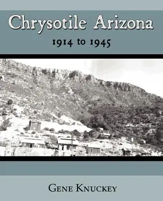 Chrysotil Arizona 1914 bis 1945 - Chrysotile Arizona 1914 to 1945