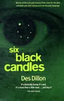 Sechs schwarze Kerzen - Six Black Candles