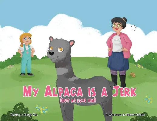 Mein Alpaka ist ein Trottel: (Aber wir lieben es) - My Alpaca is a Jerk: (But We Love Him)