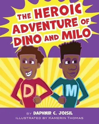 Das heldenhafte Abenteuer von Dino und Milo - The Heroic Adventure of Dino and Milo