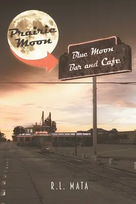 Prairie Moon: Blue Moon Bar und Café - Prairie Moon: Blue Moon Bar and Caf