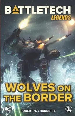 BattleTech-Legenden: Wölfe an der Grenze - BattleTech Legends: Wolves on the Border