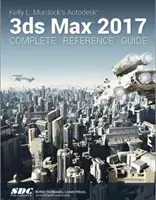 Kelly L. Murdock's Autodesk 3ds Max 2017 Vollständiges Referenzhandbuch - Kelly L. Murdock's Autodesk 3ds Max 2017 Complete Reference Guide