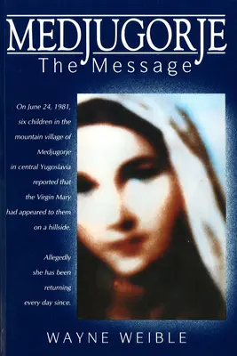Medjugorje: Die Botschaft - Medjugorje: The Message