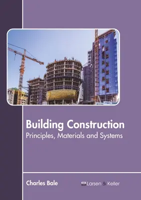 Bauwesen: Prinzipien, Materialien und Systeme - Building Construction: Principles, Materials and Systems