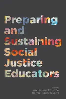 Vorbereitung und Unterstützung von Pädagogen für soziale Gerechtigkeit - Preparing and Sustaining Social Justice Educators